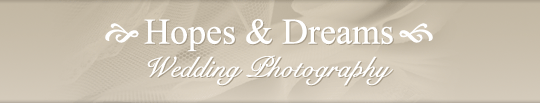 Hopes And Dreams Wedding Photography